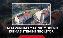 Talat Zurnacı MTAL’de Modern Isıtma Sistemine Geçiliyor