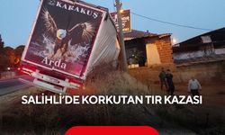 Salihli’de korkutan tır kazası: 1 kişi yaralandı