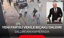 Yeni Parti Milletvekili Melih Meriç'e bıçaklı saldırı