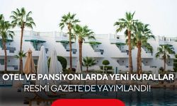 Turizm tesislerinde yeni dönem başlıyor! Yeni kurallar Resmi Gazete’de yayımlandı