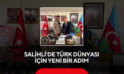 Salihli’de Türk dünyası için yeni bir adım