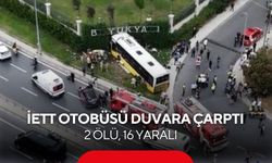 İETT otobüsü duvara çarptı: 2 ölü, 16 yaralı