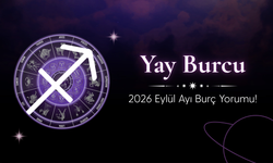 Yay Burcu Eylül 2026 Yorumu: Kariyerde Yeni Başlangıçlar, Aşkta Sürpriz Gelişmeler