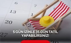 Yeni yılın tatil planı şimdiden hazır! 2027’de 5 gün izinle 35 gün tatil yapılabilecek