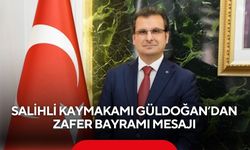Salihli Kaymakamı Güldoğan’dan Zafer Bayramı mesajı
