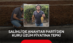 Salihli’de Anahtar Parti’den Kuru Üzüm Fiyatına Tepki