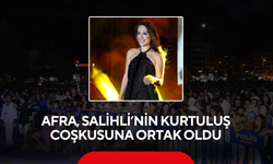 Afra, Salihli’nin Kurtuluş Coşkusuna Ortak Oldu