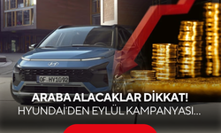 Araba alacaklar dikkat! Hyundai'den Eylül kampanyası… İşte kampanyanın tüm detayları...