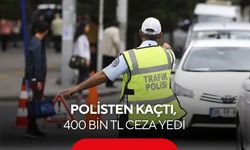 Polisten kaçtı, kovalamaca başladı! 400 bin TL ceza yedi