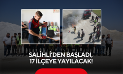 Salihli’den başladı, 17 ilçeye yayılacak!