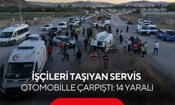 Facianın eşiğinden dönüldü! İşçi servisi ile otomobil çarpıştı... 14 kişi yaralandı