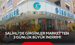Salihli’nin kurtuluşuna özel! Girginler Market’ten 3 günlük büyük indirim