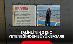 Salihli’nin Genç Yeteneğinden Büyük Başarı!