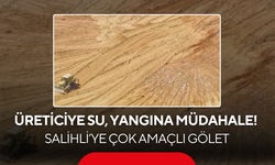 Üreticiye Su, Yangına Müdahale! Salihli’ye Çok Amaçlı Gölet