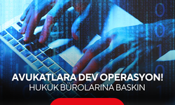 Kişisel verileri yasa dışı kullanan avukatlara operasyon...