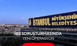 İBB soruşturmasında yeni operasyon! 13 şüpheli hakkında gözaltı kararı...