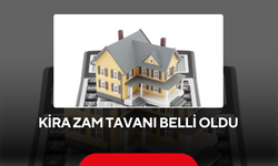 Kira zam tavanı belli oldu