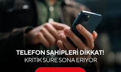 Milyonlarca telefon sahibini ilgilendiriyor! Kritik süre dolmak üzere