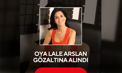 Oya Lale Arslan gözaltına alındı