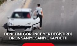 Polisi görünce koltuk değiştirdi! Dronla yakalandı, cezası ağır oldu!