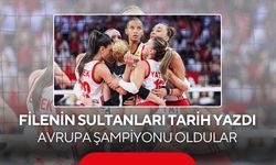 Türkiye 2026 Avrupa Voleybol Şampiyonu! Filenin Sultanları tarih yazdı
