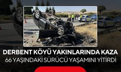 Takla atan otomobilde ağır yaralanmıştı! 66 yaşındaki sürücüden acı haber