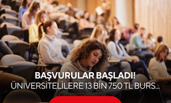 Üniversite öğrencilerine müjde! Aylık 13 bin 750 TL burs verilecek