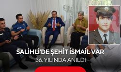 Salihli’de Şehit Polis İsmail Var, 36. yılında dualarla anıldı