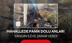 Mahallede panik dolu anlar! Yangın 5 eve zarar verdi