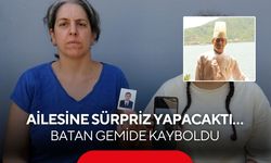 Yürek burkan bekleyiş! Ailesine sürpriz yapmak isteyen Nihat batan gemide kayboldu