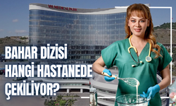 Bahar Dizisi Hangi Hastanede Çekiliyor? Peran Vakıf Hastanesi Nerede?