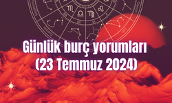 Günlük burç yorumları: 23 Temmuz 2024