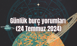 Günlük burç yorumları: 24 Temmuz 2024