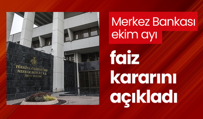 Merkez Bankası Ekim ayı faiz kararını açıkladı