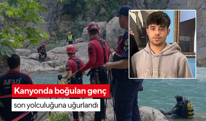 Kanyonda boğulan genç son yolculuğuna uğurlandı