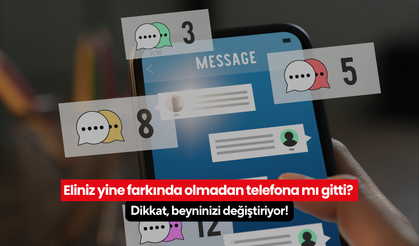 Eliniz yine farkında olmadan telefona mı gitti? Dikkat, beyninizi değiştiriyor!