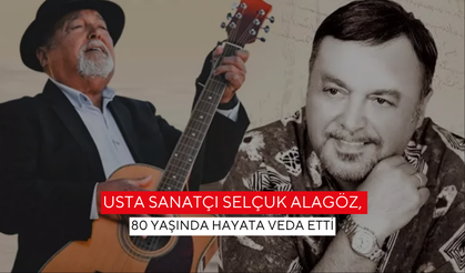 Türk müziğinin efsane ismi Selçuk Alagöz 80 yaşında hayata veda etti