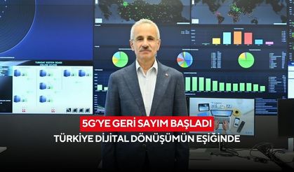 5G’ye geri sayım başladı: Türkiye dijital dönüşümün eşiğinde