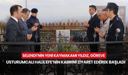Selendi’nin Yeni Kaymakamı Yıldız, göreve Usturumcalı Halil Efe’nin kabrini ziyaret ederek başladı