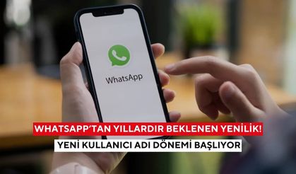 WhatsApp’tan yıllardır beklenen yenilik! Yeni kullanıcı adı dönemi başlıyor