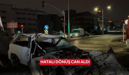 Hatalı dönüş can aldı