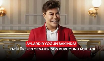 Fatih Ürek’in menajerinden üzen açıklama: “Hayati fonksiyonlarını tek başına sürdüremiyor”