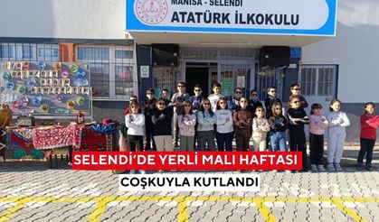 Selendi’de Yerli Malı Haftası coşkuyla kutlandı