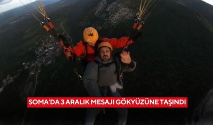 Soma’da 3 Aralık mesajı gökyüzüne taşındı