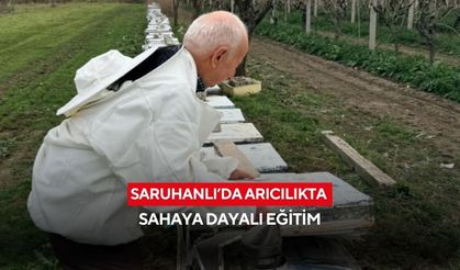 Saruhanlı’da arıcılıkta sahaya dayalı eğitim