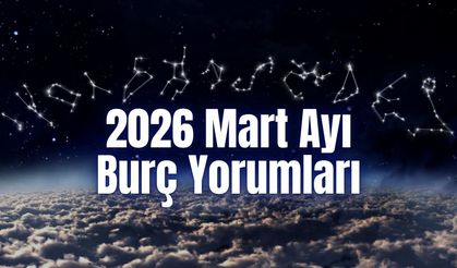 2026 Mart Ayı Burç Yorumları | Yılın İlk Ay Tutulması! Mart’ta 12 Burcu Neler Bekliyor?