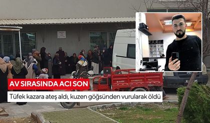 Av sırasında acı son: Tüfek kazara ateş aldı, kuzen göğsünden vurularak öldü