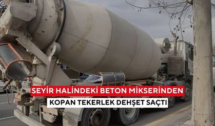 Facia olmadan atlatıldı... Seyir halindeki mikserden kopan tekerlek kameralara böyle yansıdı...