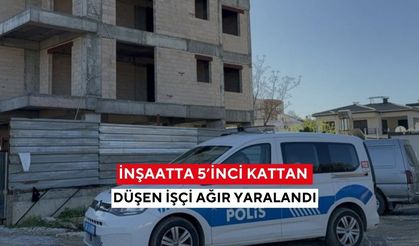 İnşaatta 5’inci kattan düşen işçi ağır yaralandı