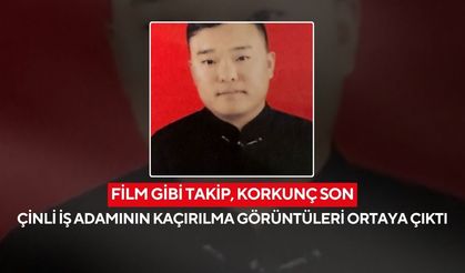 Kan donduran cinayet! Çinli iş adamının kaçırılma anları kamerada...